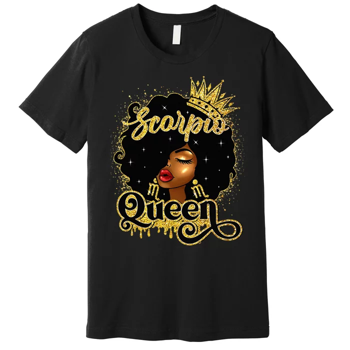 Scorpio Queen Birthday Afro Natural Hair Black Wo Premium T-Shirt