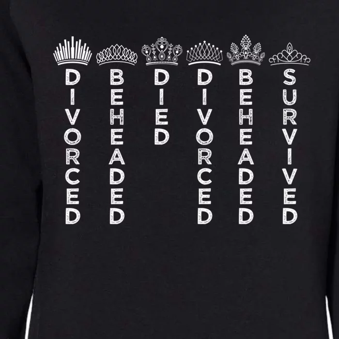 Six Queens Crowns Six: The Musical Gift Womens California Wash Sweatshirt