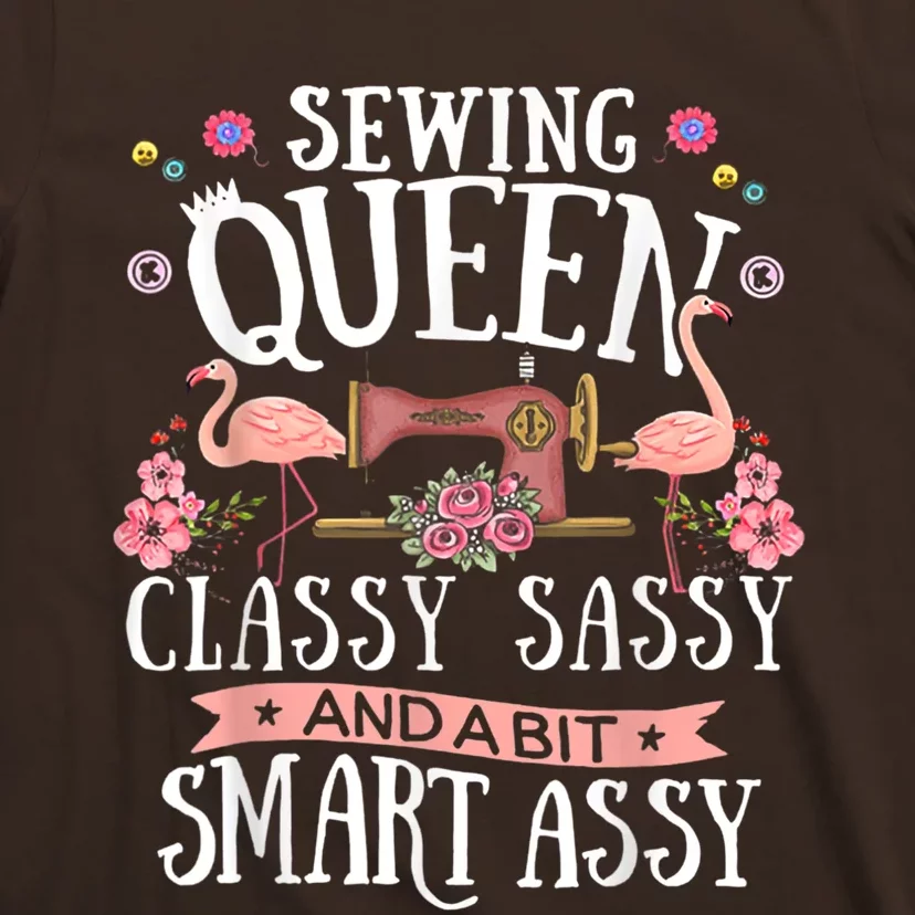 Sewing Queen Classy Sassy And A Bit Smart Assy Sewer T-Shirt