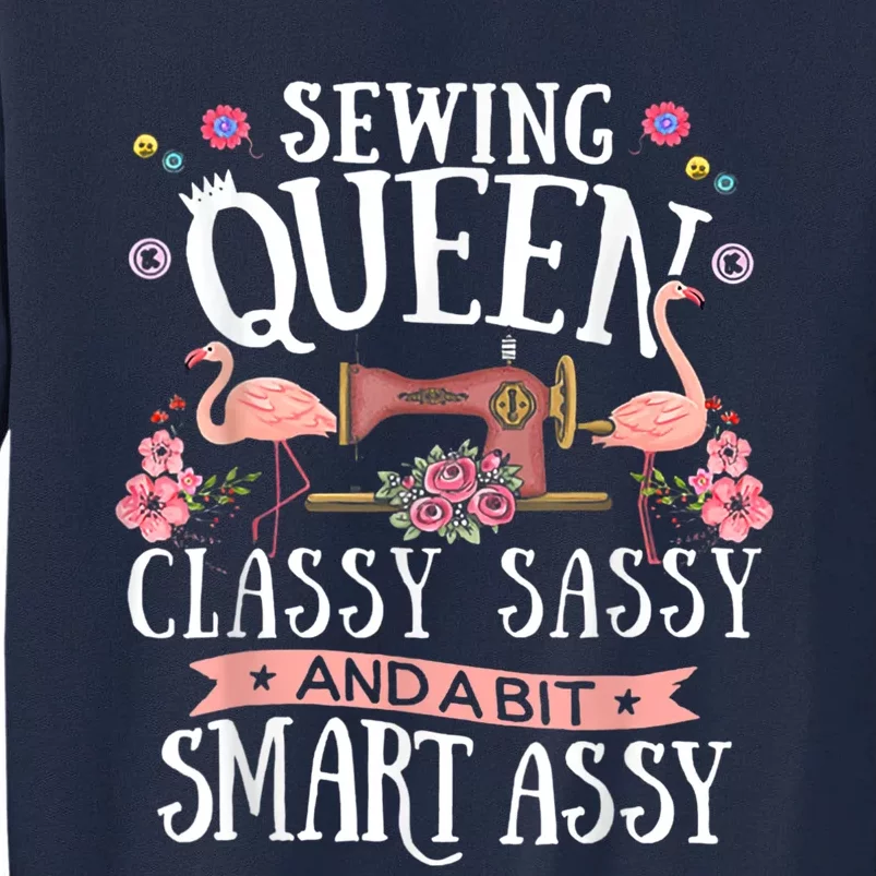 Sewing Queen Classy Sassy And A Bit Smart Assy Sewer Tall Sweatshirt