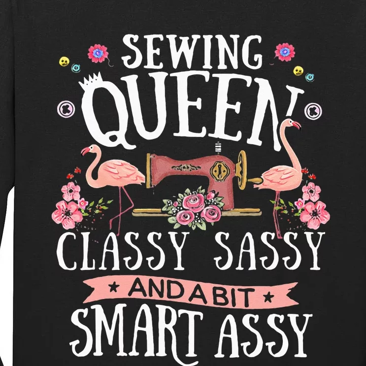 Sewing Queen Classy Sassy And A Bit Smart Assy Sewer Gift Tall Long Sleeve T-Shirt