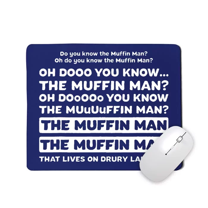 Song Quote Do You Know The Muffin Man Mousepad