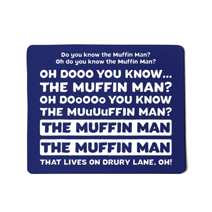 Song Quote Do You Know The Muffin Man Mousepad