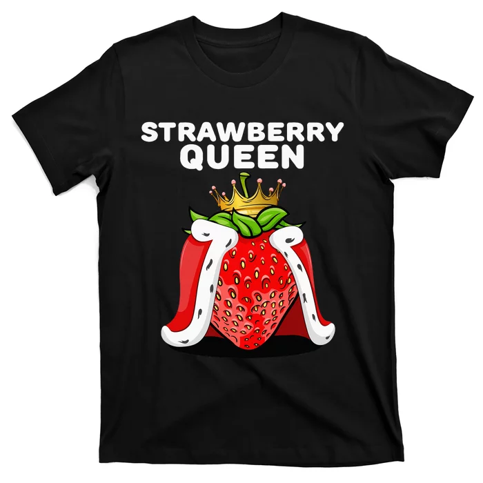 Strawberry Queen for Strawberry Lovers T-Shirt