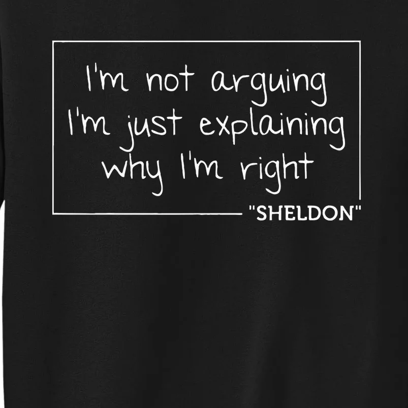 Sheldon Quote Funny Birthday Personalized Name Gift Idea Tall Sweatshirt