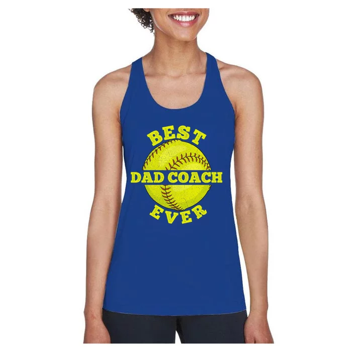 Softball Quote For Your Softball Coach Dad Great Gift Women's Racerback Tank