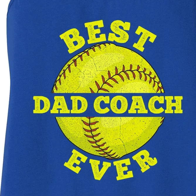 Softball Quote For Your Softball Coach Dad Great Gift Women's Racerback Tank