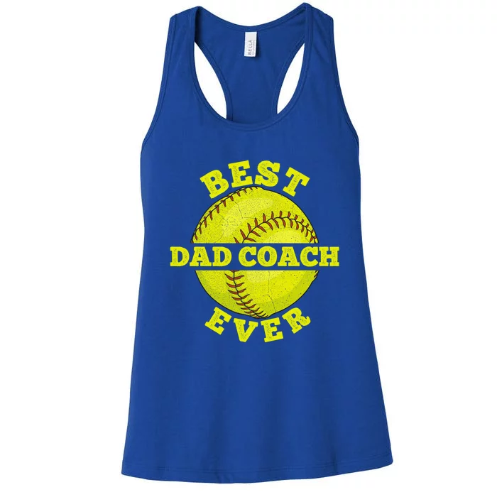 Softball Quote For Your Softball Coach Dad Great Gift Women's Racerback Tank