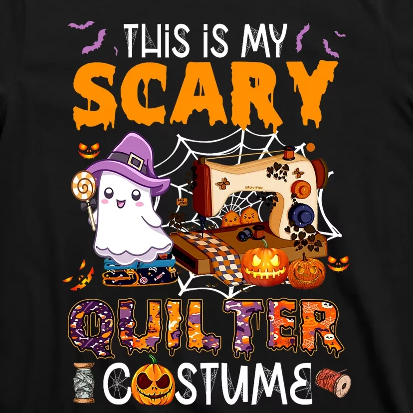 Sewing quilting hallowen this is my scary quilter costume T-Shirt