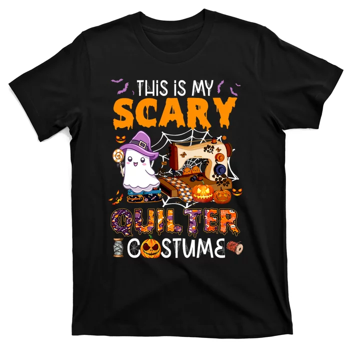 Sewing quilting hallowen this is my scary quilter costume T-Shirt