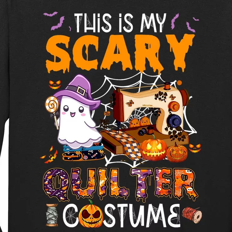 Sewing quilting hallowen this is my scary quilter costume Tall Long Sleeve T-Shirt