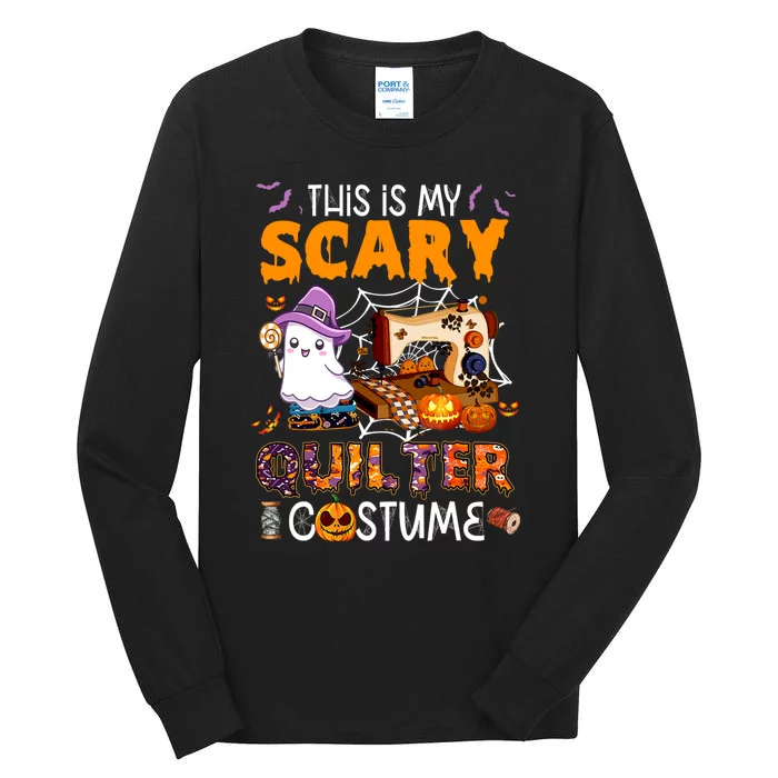 Sewing quilting hallowen this is my scary quilter costume Tall Long Sleeve T-Shirt