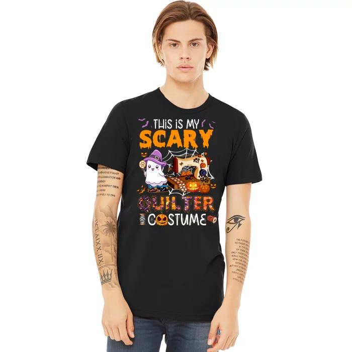 Sewing quilting hallowen this is my scary quilter costume Premium T-Shirt