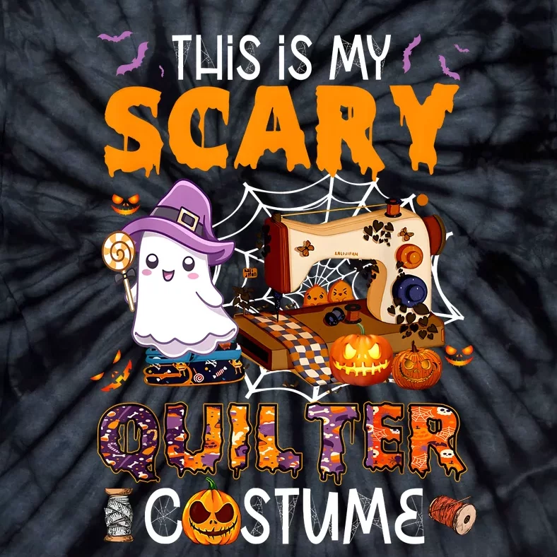 Sewing Quilting Hallowen This Is My Scary Quilter Costume Tie-Dye T-Shirt