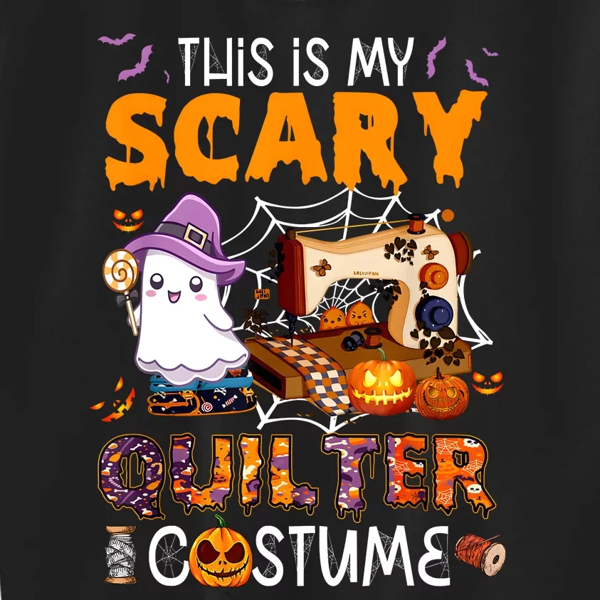 Sewing Quilting Hallowen This Is My Scary Quilter Costume Kids Sweatshirt