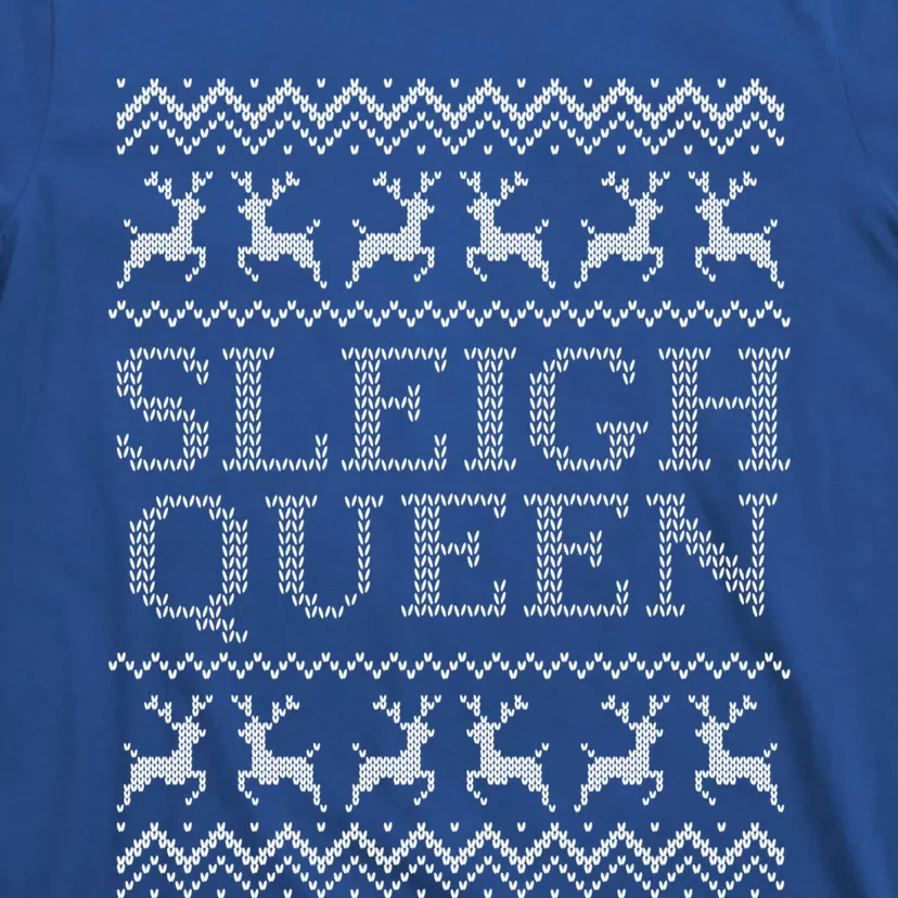 Sleigh Queen Holiday Party Funny Ugly Christmas Sweater Cute Gift T-Shirt