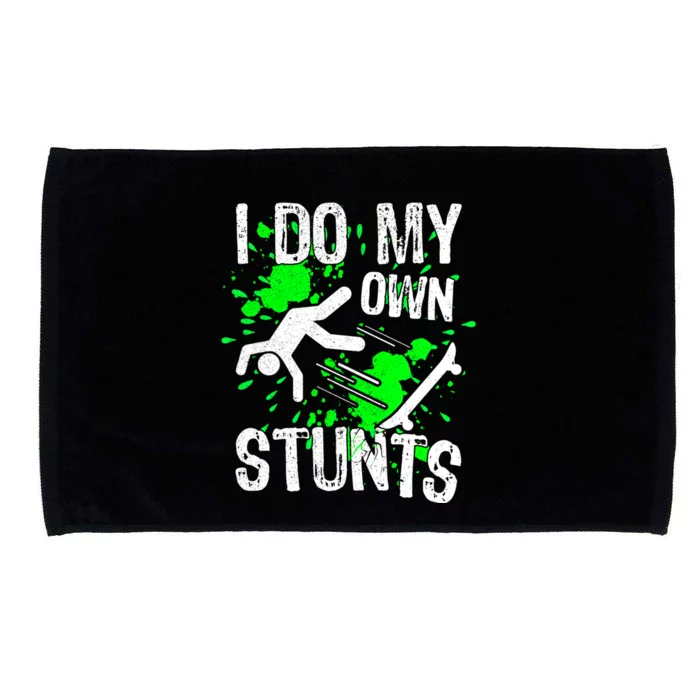 Skateboard Quote I Do My Own Stunts Skateboarder Skater N Gift Microfiber Hand Towel