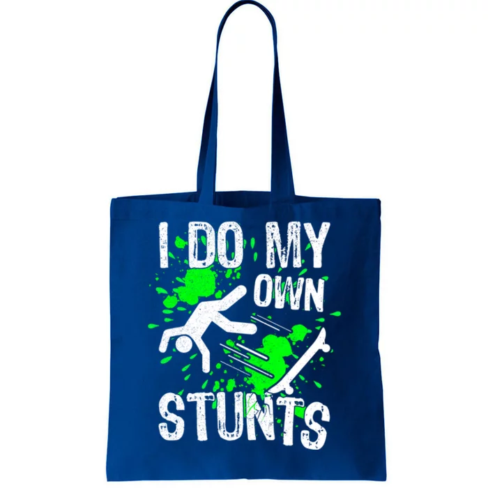 Skateboard Quote I Do My Own Stunts Skateboarder Skater N Gift Tote Bag