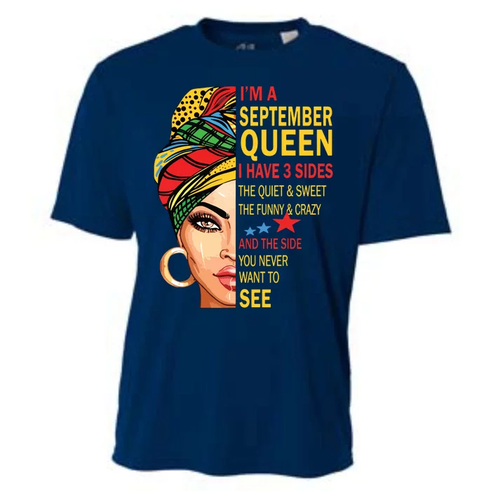 September Queen I Have 3 Sides Birthday For September Girl Cooling Performance Crew T-Shirt