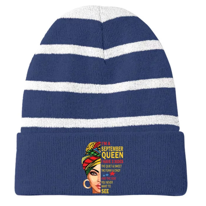 September Queen I Have 3 Sides Birthday For September Girl Striped Beanie with Solid Band