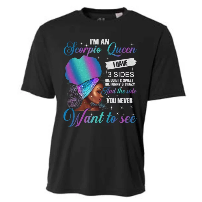 Scorpio Queen I Have 3 Sides Birthday Scorpio Zodiac Funny Gift Cooling Performance Crew T-Shirt