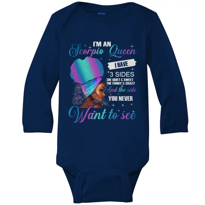 Scorpio Queen I Have 3 Sides Birthday Scorpio Zodiac Funny Gift Baby Long Sleeve Bodysuit