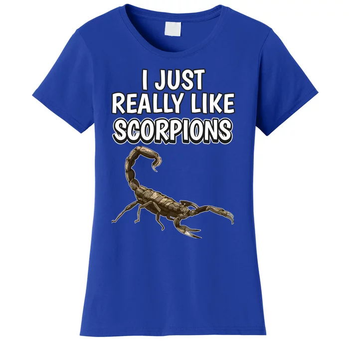 Scorpion Quote I Just Really Like Scorpions Clothes Scorpion Meaningful Gift Women's T-Shirt