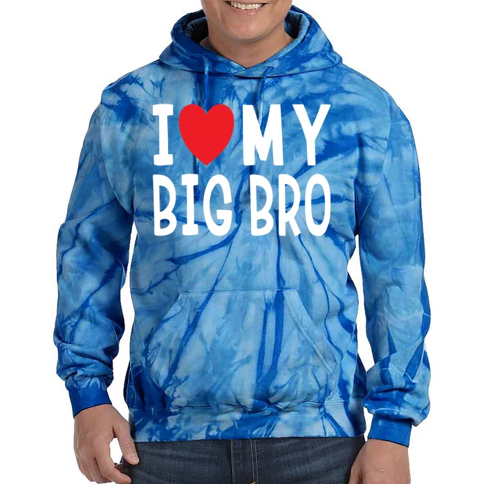 Sibling Quote I Love My Big Bro Heart Brother Gift Tie Dye Hoodie