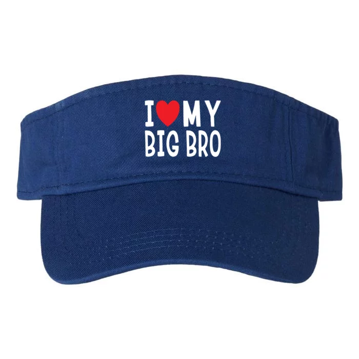 Sibling Quote I Love My Big Bro Heart Brother Gift Valucap Bio-Washed Visor