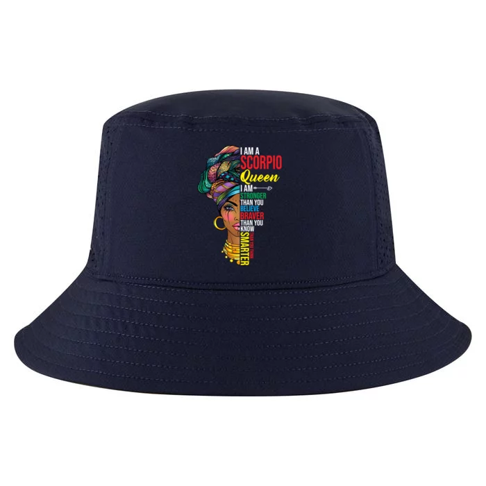 Scorpio Queen I Am Stronger Birthday For Scorpio Zodiac Gift Cool Comfort Performance Bucket Hat