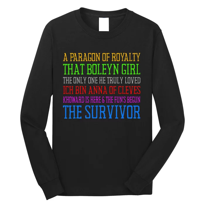 Six Queens Lyrics Six The Musical Long Sleeve Shirt