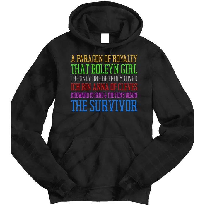 Six Queens Lyrics Six The Musical Tie Dye Hoodie