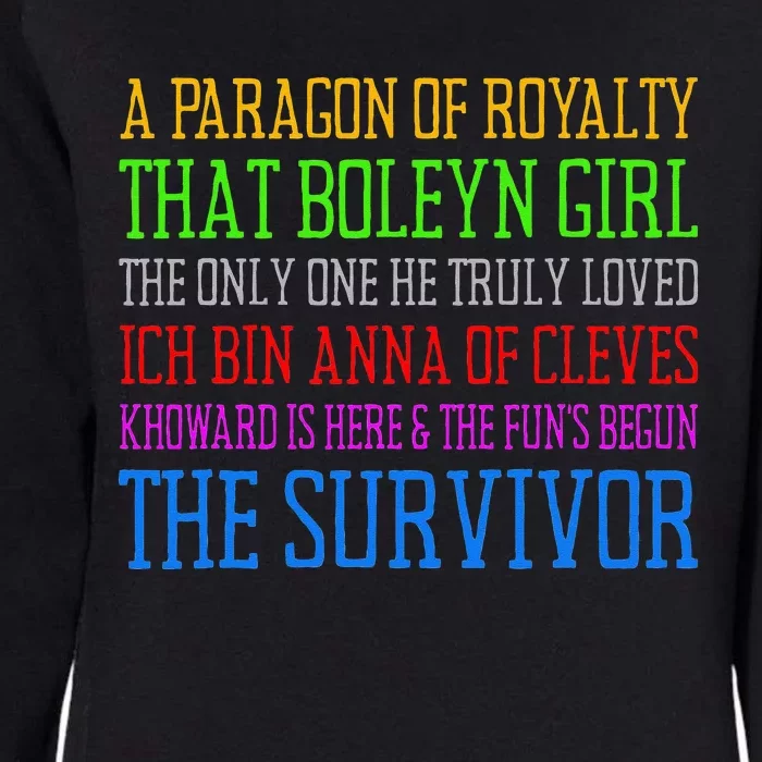 Six Queens Lyrics Six The Musical Womens California Wash Sweatshirt