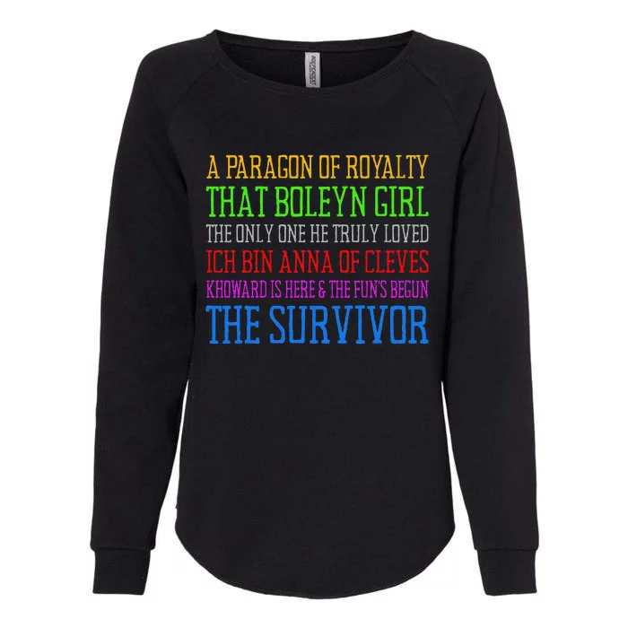 Six Queens Lyrics Six The Musical Womens California Wash Sweatshirt