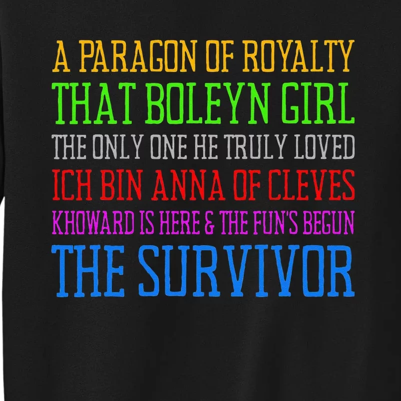 Six Queens Lyrics Six The Musical Tall Sweatshirt