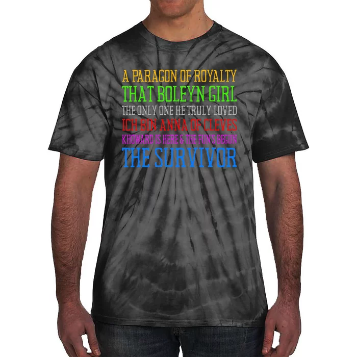 Six Queens Lyrics Six The Musical Tie-Dye T-Shirt