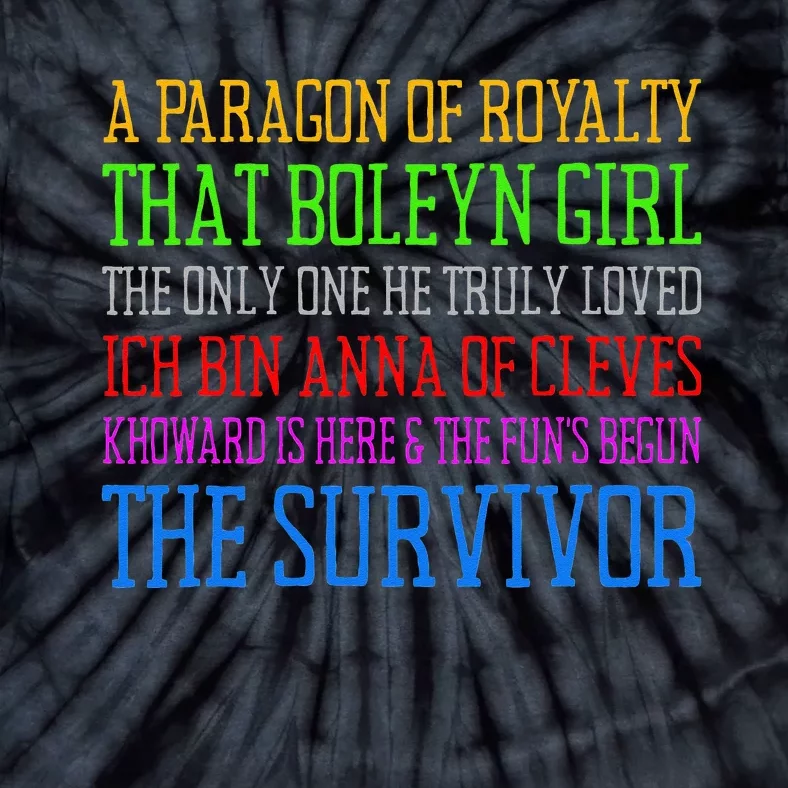 Six Queens Lyrics Six The Musical Tie-Dye T-Shirt