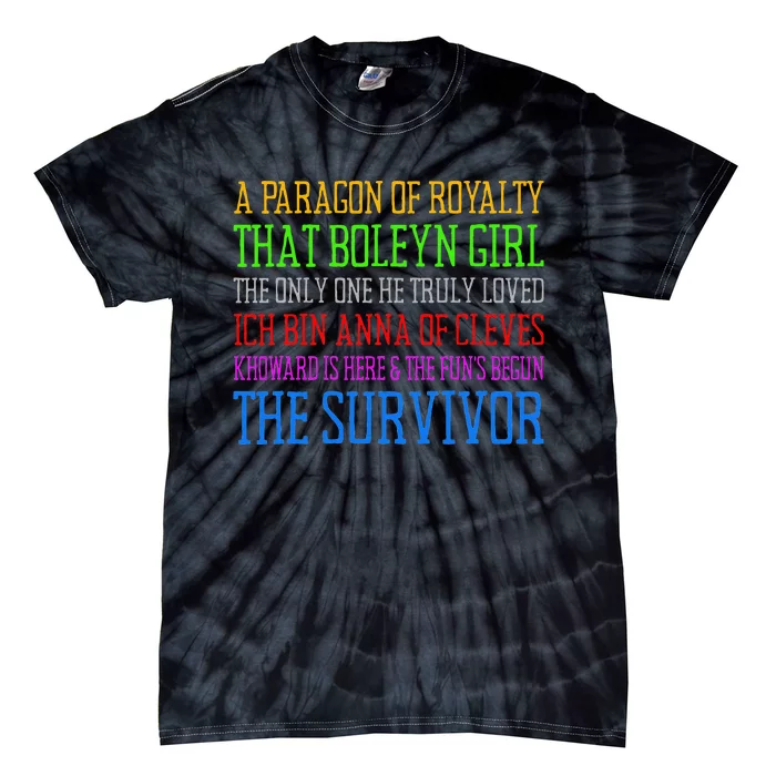 Six Queens Lyrics Six The Musical Tie-Dye T-Shirt