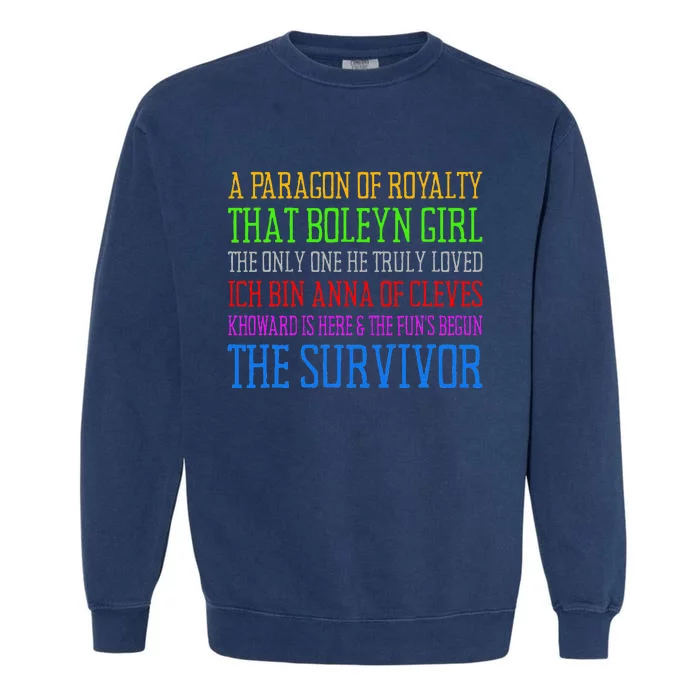 Six Queens Lyrics Six The Musical Garment-Dyed Sweatshirt