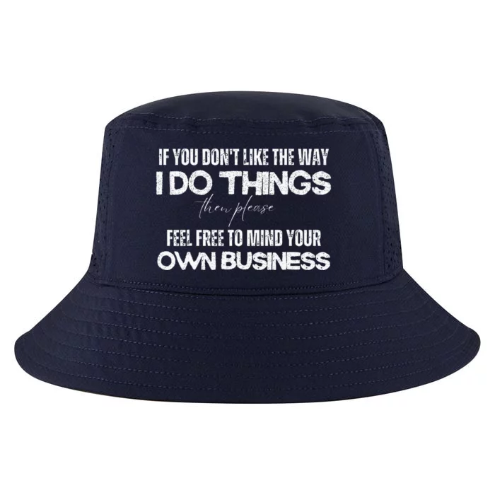 Sarcastic Quotes Minding Your Own Business Cool Comfort Performance Bucket Hat