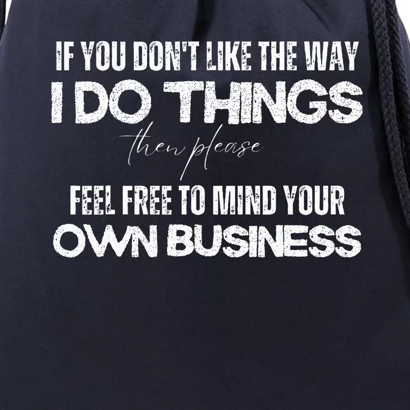 Sarcastic Quotes Minding Your Own Business Drawstring Bag