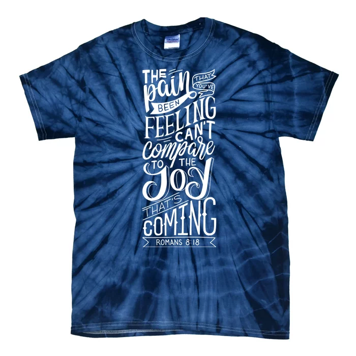 Scripture Quote Romans 8:18 Tie-Dye T-Shirt