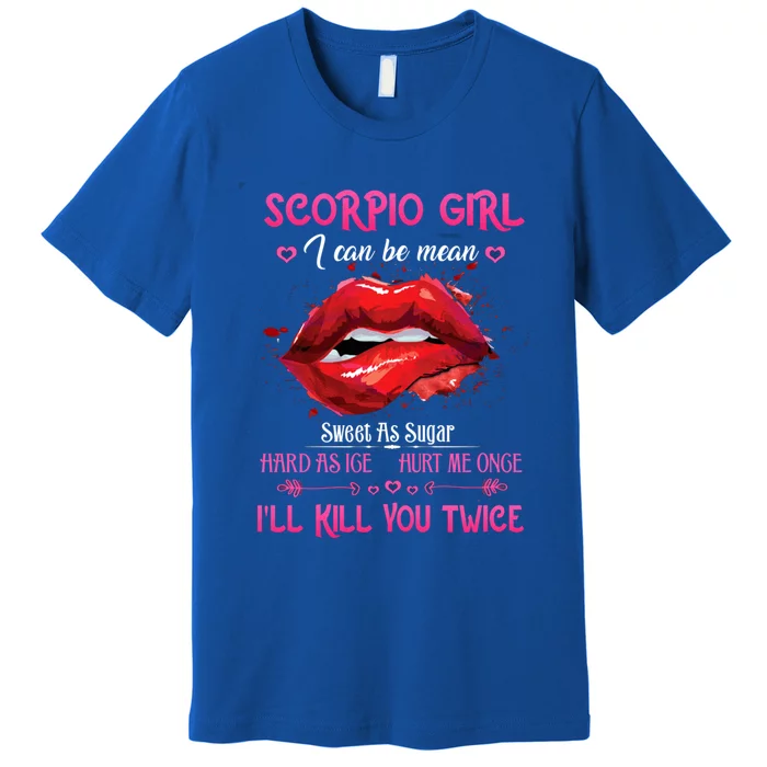 Scorpio Queen Red Lips Mouth Zodiac Birthday Cute Gift Premium T-Shirt