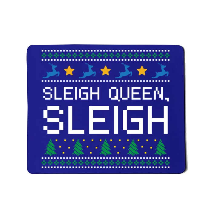 Sleigh Queen Sleigh Christmas Inspirational Xmas Cute Gift Mousepad