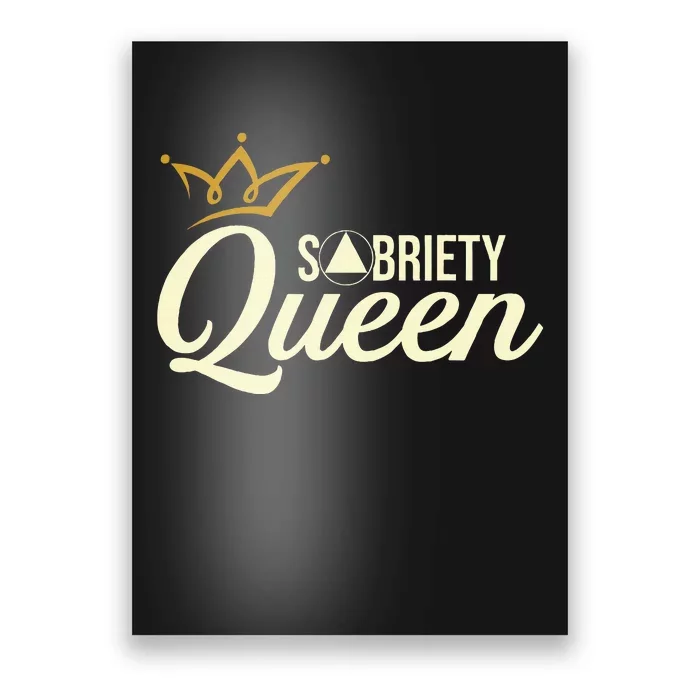 Sobriety Queen Sober Anniversary Recovery Abstinence Na Aa Poster