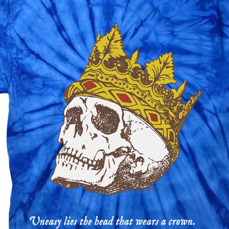 Shakespeare Quote Uneasy Lies The Head Crown Literature Gift Tie-Dye T-Shirt