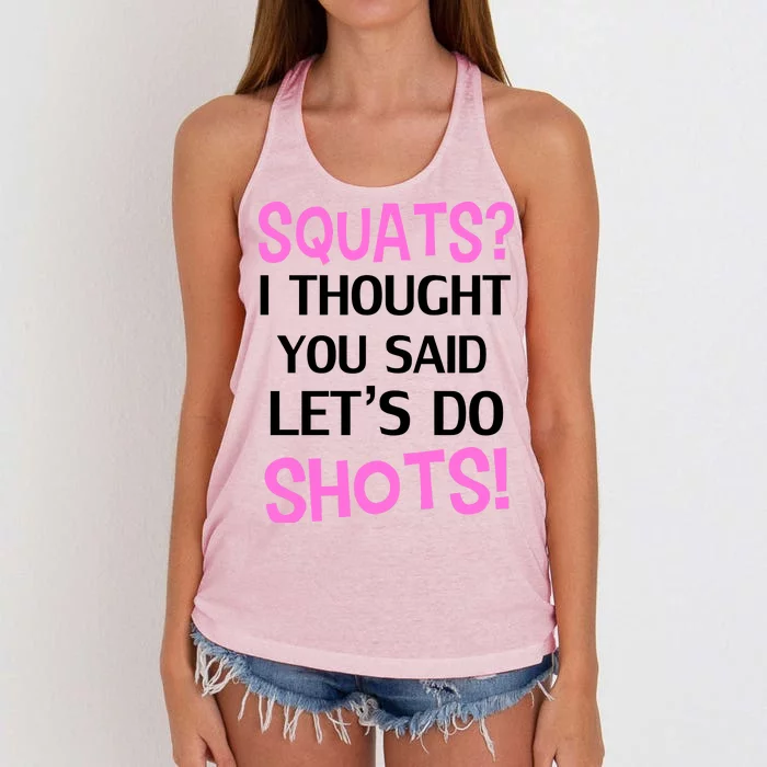 Squats? I Thought You Said Shots! Women's Knotted Racerback Tank