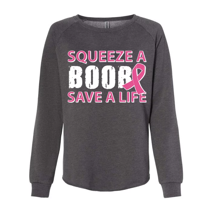 Squeeze A Boob Save A Life Womens California Wash Sweatshirt