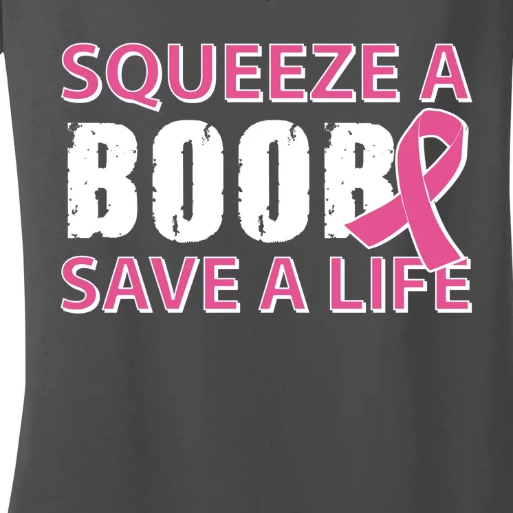 Squeeze A Boob Save A Life Women's V-Neck T-Shirt