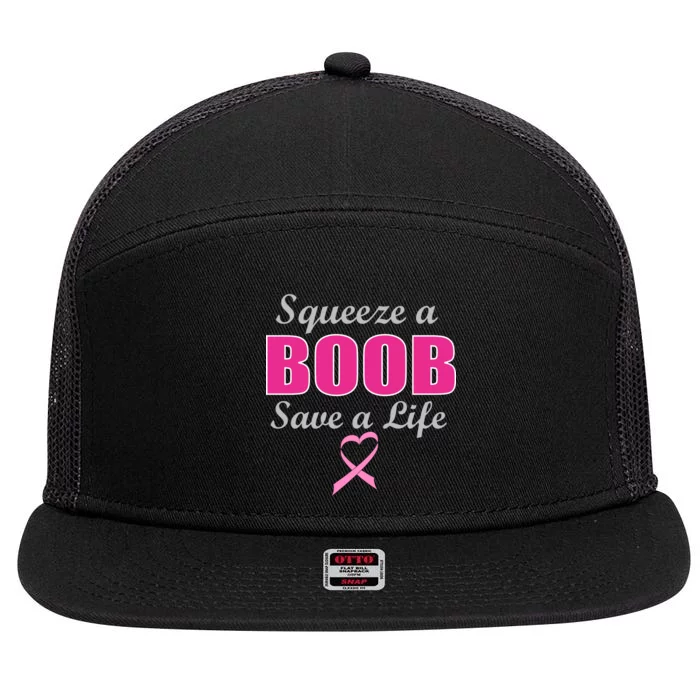 Squeeze A Boob Save A Life Breast Cancer 7 Panel Mesh Trucker Snapback Hat